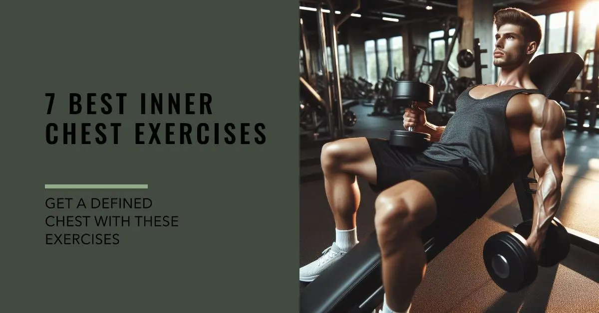 Inner Chest Exercises